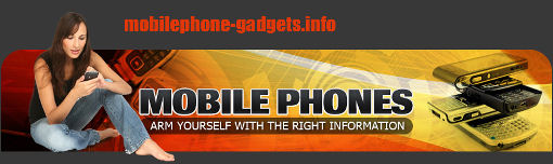Cell phones , Mobile phones Info